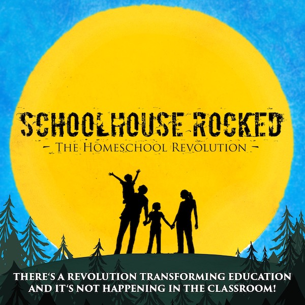 Movie explains the Homeschool Revolution: Schoolhouse Rocked